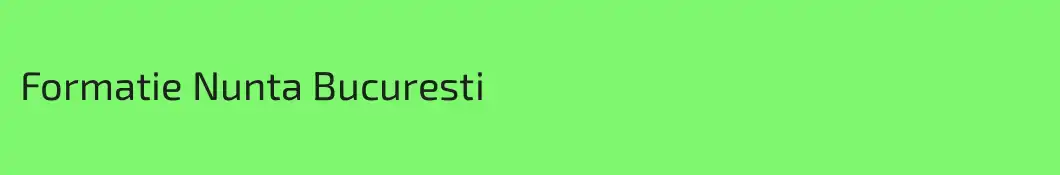 Formatie Nunta Bucuresti
